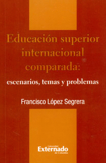EDUCACI�N SUPERIOR INTERNACIONAL COMPARADA