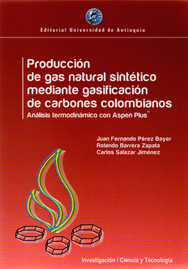 PRODUCCIN DE GAS NATURAL SINTTICO MEDIANTE GASIFICACIN DE CARBONES COLOMBIANOS