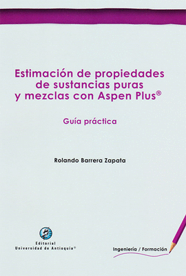 ESTIMACI�N DE PROPIEDADES DE SUSTANCIAS PURAS Y MEZCLAS