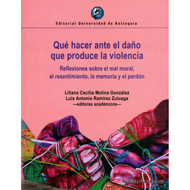QUE HACER ANTE EL DA�O QUE PRODUCE LA VIOLENCIA