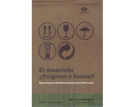 EL DESARROLLO �PROGRESO O ILUSION?