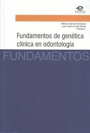 FUNDAMENTOS DE GENETICA CLINICA EN ODONTOLOGIA