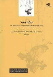 SUICIDIO UN RETO PARA LAS COMUNIDADES EDUCATIVAS