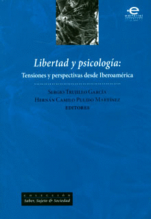 LIBERTAD Y PSICOLOGIA TENSIONES PERSPECTIVAS DESDE IBEROAMERICA