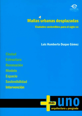 MALLAS URBANAS DESPLAZADAS CIUDADES SOSTENIBLES PARA EL SIGLO XXI