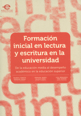 FORMACION INICIAL EN LECTURA Y ESCRITURA EN LA UNIVERSIDAD