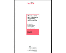 MANUAL BASICO PARA CUIDADORES DE PERSONAS CON HEMIPLEJIA + CD ROM