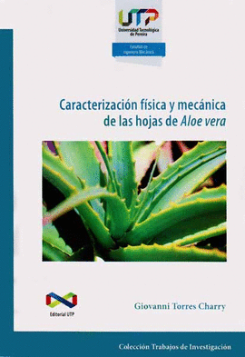 CARACTERIZACION FISICA Y MECANICA DE LAS HOJAS DE ALOE VERA
