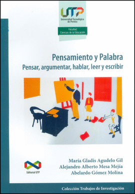 PENSAMIENTO Y PALABRA PENSAR ARGUMENTAR HABLAR LEER Y ESCRIBIR