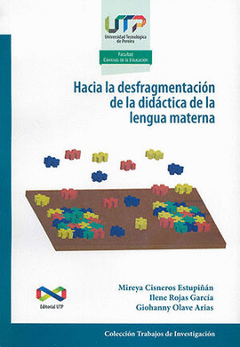 HACIA LA DESFRAGMENTACI�N DE LA DID�CTICA DE LA LENGUA MATERNA