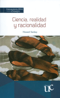 CIENCIA REALIDAD Y RACIONALIDAD