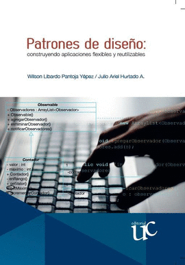 PATRONES DE DISEO: CONSTRUYENDO APLICACIONES FLEXIBLES Y REUTILIZABLE