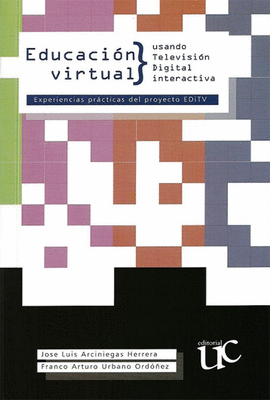 EDUCACI�N VIRTUAL USANDO TELEVISI�N DIGITAL INTERACTIVA