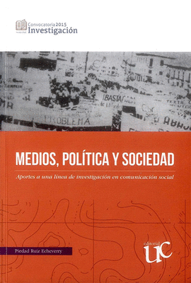 MEDIOS, POL�TICA Y SOCIEDAD