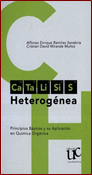 CATALISIS HETEROGENEA PRINCIPIOS BASICOS Y SU APLICACION EN QUIMICA ORGANICA