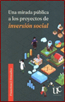 UNA MIRADA PUBLICA A LOS PROYECTOS DE INVERSION SOCIAL
