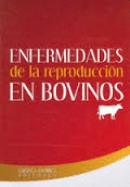 ENFERMEDADES DE LA REPRODUCCI�N EN BOVINOS