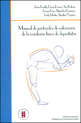 MANUAL DE PROTOCOLOS DE VALORACION DE LA CONDICION FISICA DE DEPORTISTAS
