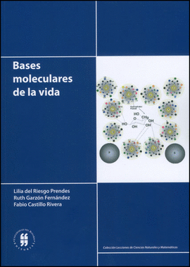 BASES MOLECULARES DE LA VIDA
