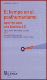 EL TIEMPO EN EL POSTHUMANISMO. APORTES PARA UNA BIOTICA 4.0