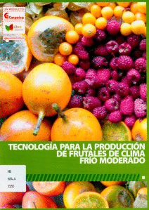TECNOLOGIA PARA LA PRODUCCION DE FRUTALES DE CLIMA FRIO MODERADO