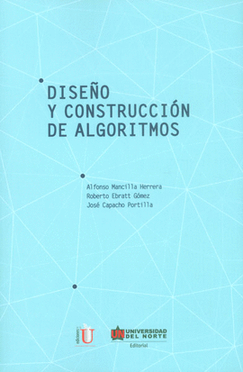 DISEO Y CONSTRUCCIN DE ALGORITMOS