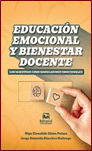 EDUCACION EMOCIONAL Y BIENESTAR DOCENTE LOS MAESTROS COMO MODELADORES EMOCIONALES