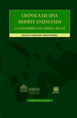 CR�NICA DE UNA MUERTE ANUNCIADA LA COSTUMBRE CON FUERZA DE LEY