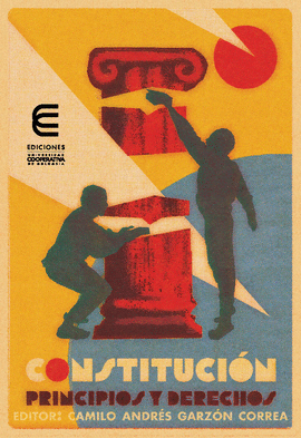 CONSTITUCI�N, PRINCIPIOS Y DERECHOS