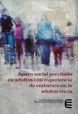 APOYO SOCIAL PERCIBIDO EN ADULTOS CON EXPERIENCIA DE EMBARAZO EN LA ADOLESCENCIA