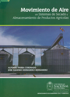 MOVIMIENTO DE AIRE EN SISTEMAS DE SECADO Y ALMACENAMIENTO DE PRODUCTOS AGRICOLAS
