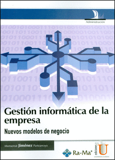 GESTION INFORMATICA DE LA EMPRESA NUEVOS MODELOS DE NEGOCIO