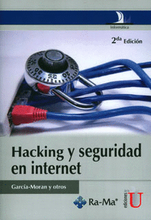 HACKING Y SEGURIDAD EN INTERNET