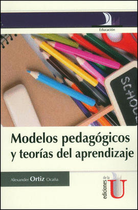 MODELOS PEDAGGICOS Y TEORAS DEL APRENDIZAJE