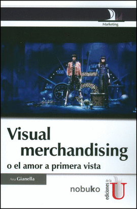 VISUAL MERCHANDISING O EL AMOR A PRIMERA VISTA