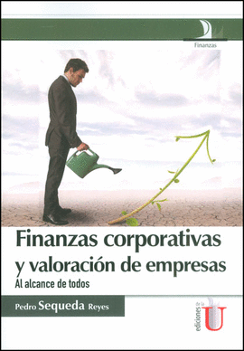FINANZAS CORPORATIVAS Y VALORACI�N DE EMPRESAS