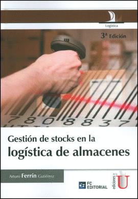 GESTI�N DE STOCKS EN LA LOG�STICA DE ALMACENES