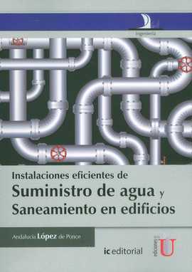 INSTALACIONES EFICIENTES DE SUMINSITRO DE AGUA Y SANEAMIENTO EN EDIFICIOS