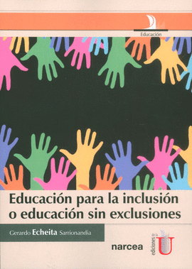 EDUCACIN PARA LA INCLUSIN O EDUCACIN SIN EXCLUSIONES