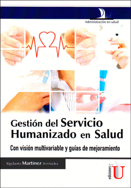 GESTIN DEL SERVICIO HUMANIZADO EN SALUD