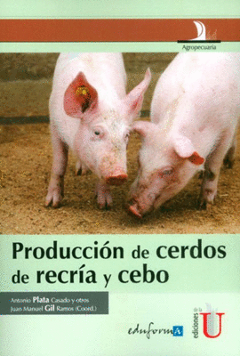 PRODUCCIN DE CERDOS DE RECRIA Y CEBO