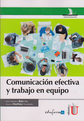 COMUNICACI�N EFECTIVA Y TRABAJO EN EQUIPO