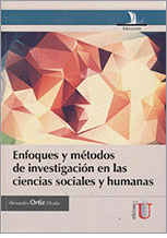 ENFOQUES Y MTODOS DE INVESTIGACIN EN LAS CIENCIAS SOCIALES Y HUMANAS