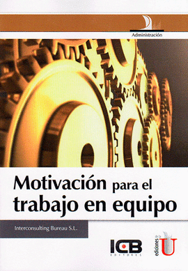 MOTIVACI�N PARA EL TRABAJO EN EQUIPO