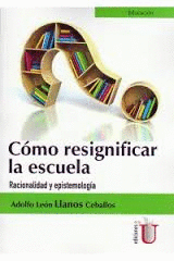 C�MO RESIGNIFICAR LA ESCUELA