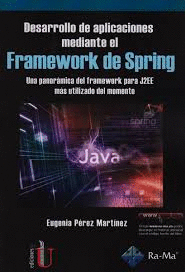 DESARROLLO DE APLICACIONES MEDIANTE EL FRAMEWORK DE SPRING