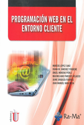 PROGRAMACI�N WEB EN EL ENTORNO CLIENTE