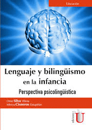 LENGUAJE Y BILINGUISMO EN LA INFANCIA