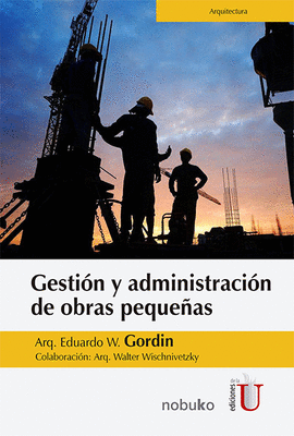 GESTIN Y ADMINISTRACION DE OBRAS PEQUEAS