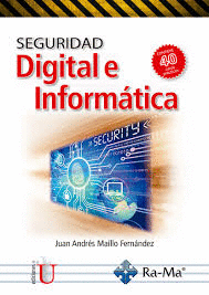 SEGURIDAD DIGITAL E INFORMOTICA